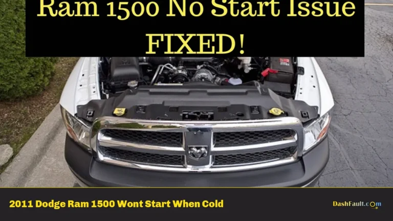 2011 Dodge Ram 1500 Wont Start When Cold