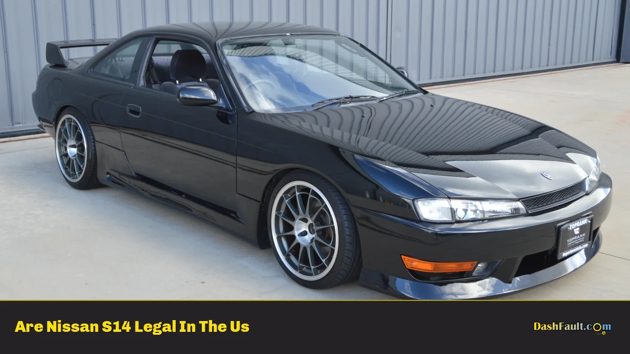 Are Nissan S14 Legal In The Us