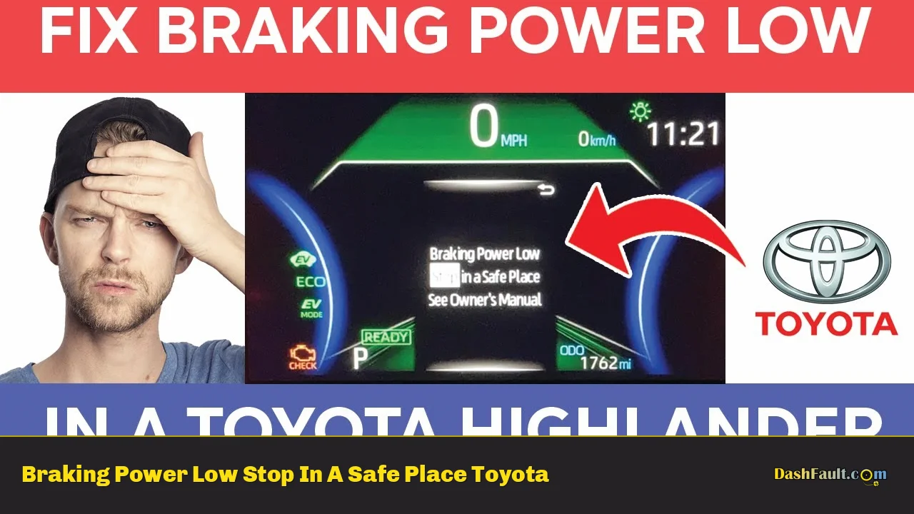 Braking Power Low Stop In A Safe Place Toyota