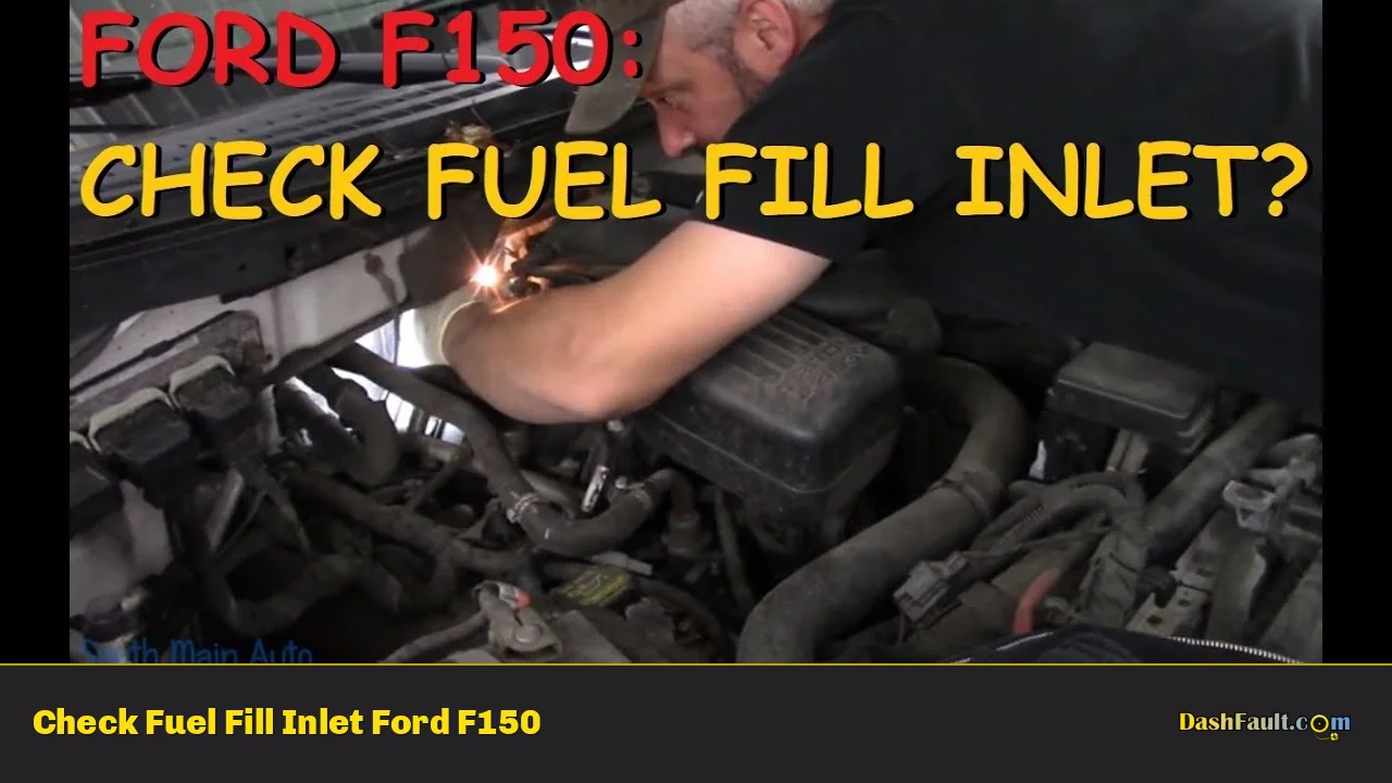 Check Fuel Fill Inlet Ford F150