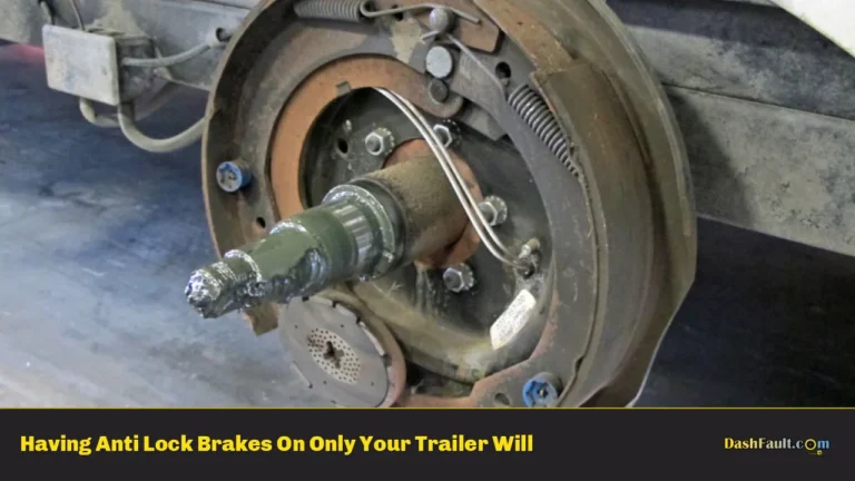 Having Anti Lock Brakes On Only Your Trailer Will