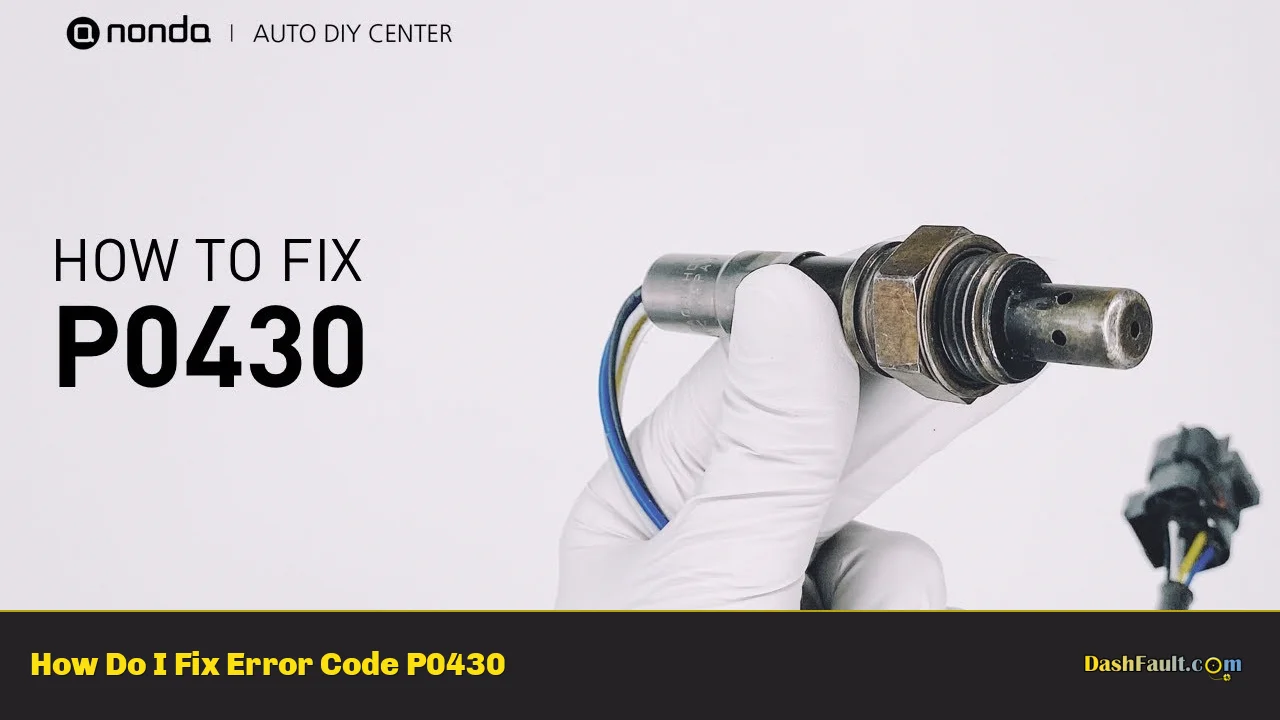 How Do I Fix Error Code P0430