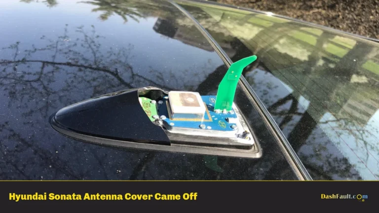 Hyundai Sonata Antenna Cover Came Off