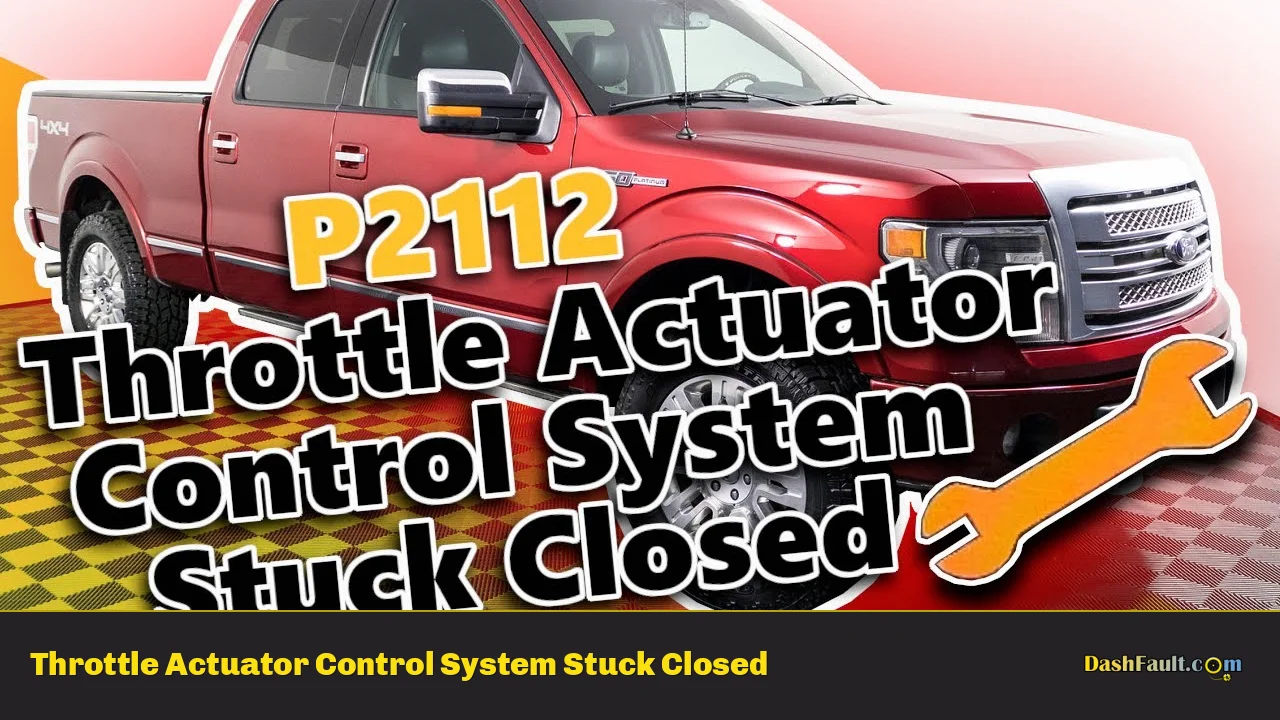 Throttle Actuator Control System Stuck Closed