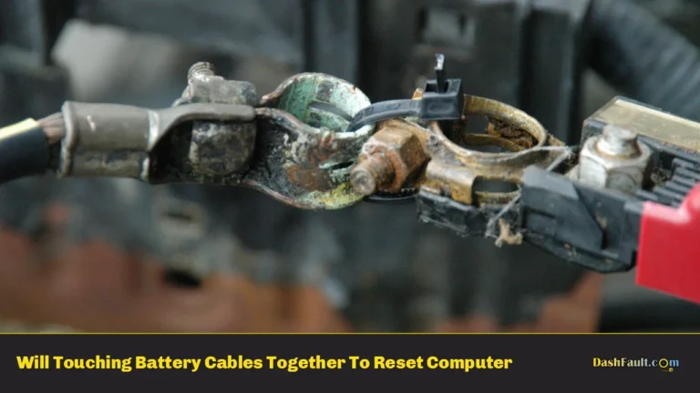 Will Touching Battery Cables Together To Reset Computer