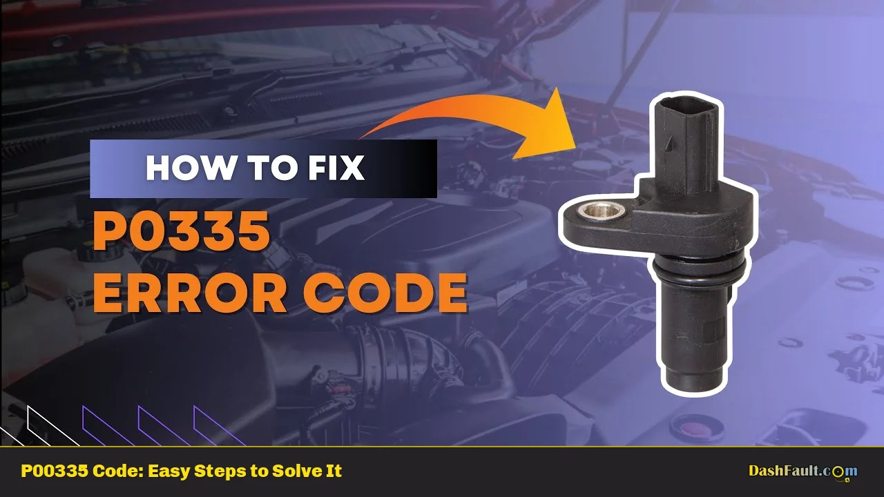 P00335 Code: Easy Steps to Solve It