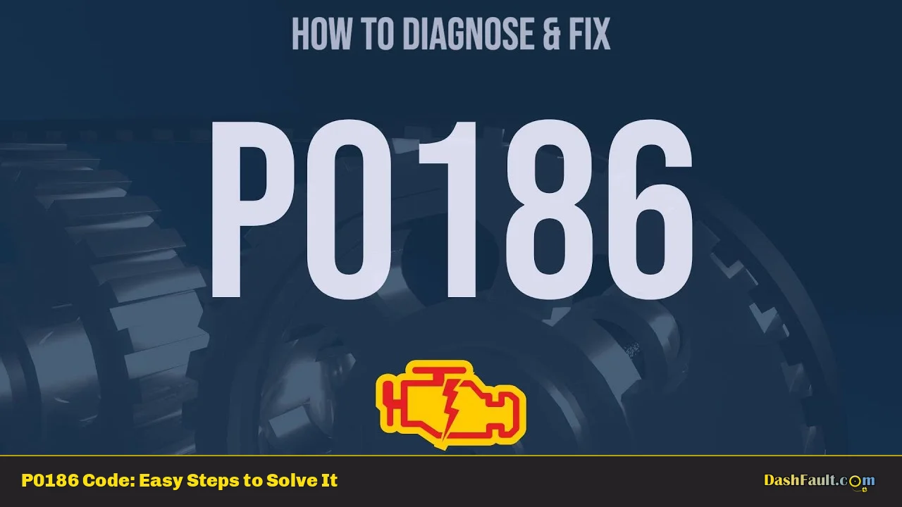 P0186 Code: Easy Steps to Solve It