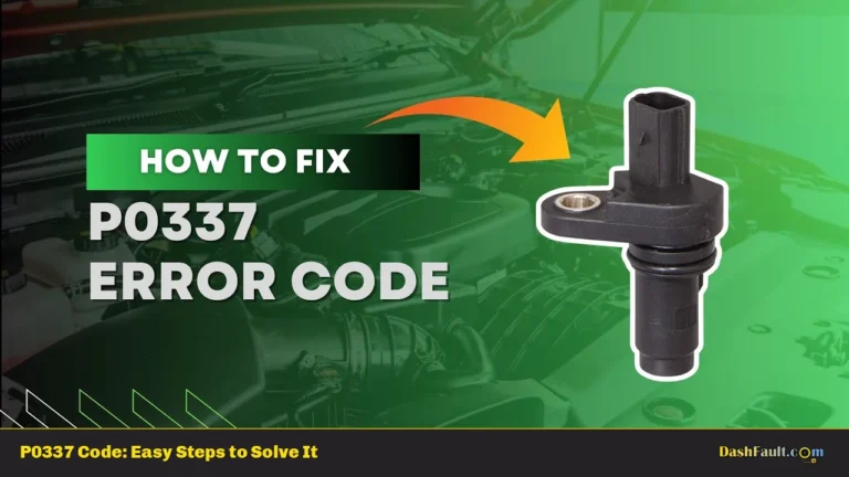 P0337 Code: Easy Steps to Solve It