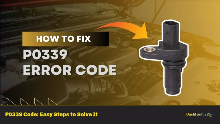 P0339 Code: Easy Steps to Solve It