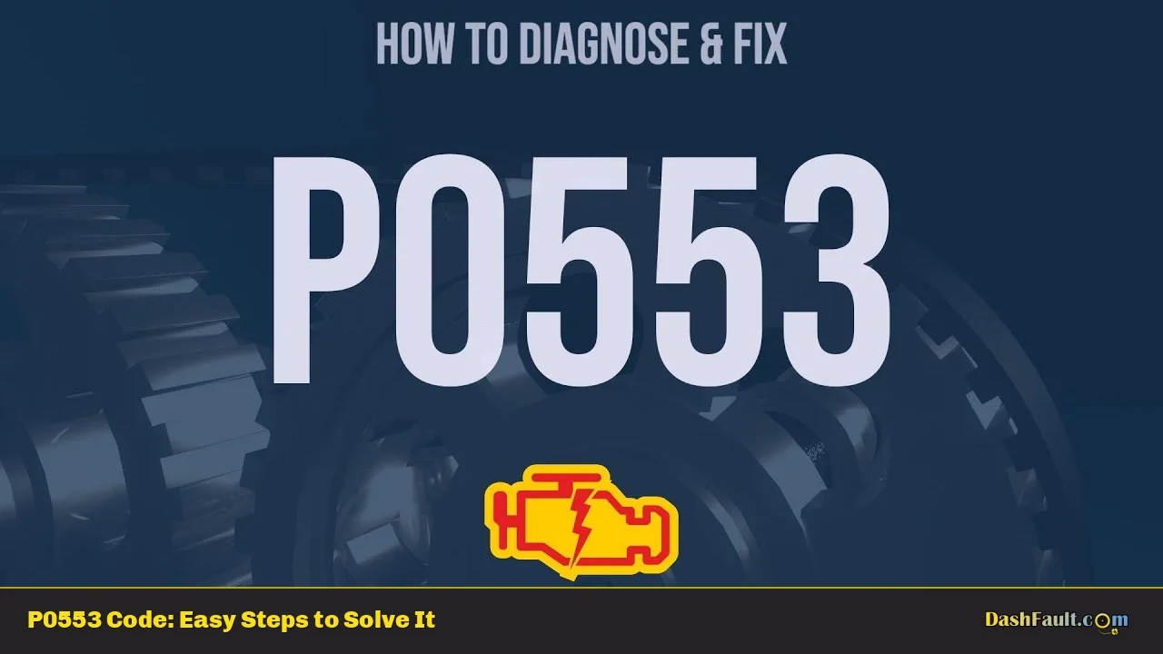 P0553 Code: Easy Steps to Solve It